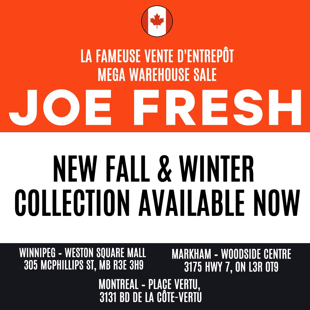 Joe Fresh Warehouse Sale | Montreal · Markham · Winnipeg